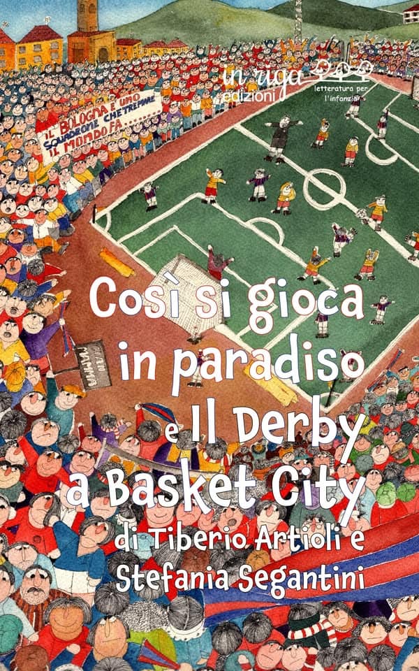 Potrebbe essere un'immagine raffigurante il seguente testo "แน ИAe edizioni letteratura per l'infonziễn CHETREMME Cosisigioca Si gioca Cosi MAMA TAN in paradiso 二 Derby A a Basket City di-Tiberio Artiolie e Stefania fania Segantini"
