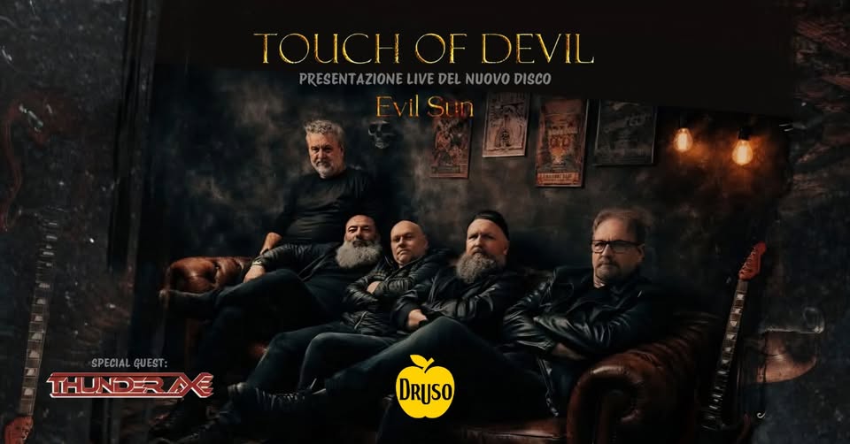 Evento TOUCH OF DEVIL Thunder Axe in concerto al Druso di Bergamo Locandina TOUCH OF DEVIL Thunder Axe in concerto al Druso di Bergamo - venerdì 26 giugno ore 21:30 - 23:30