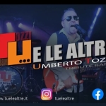 Tu….e le altre Umberto Tozzi Cover band Potrebbe essere un'immagine raffigurante il seguente testo "TLE ...E . LE ALTRE UMBERTO UMBERTOTOZZ THELEALTRE TRIBUTEBAN CRIBUTE BAND TOZZI SLEALTRE wwwwww.tuelealtre.it www www.tuelealtre.it tuelealtre f tuelealtre"