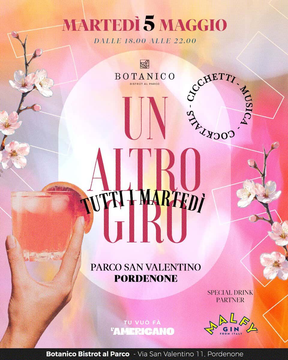 Potrebbe essere un'immagine raffigurante bevanda e il seguente testo "MARTEDÌ 5 MAGGIO DALLE 18.00 ALLE DALLE18.00.ALLE22.00 22.00 BOTANICO SISTROT PARCO UN 0ን CICCHETTI ห่วงรภพ ALTRO TUTTI GIRU IMARTEDI PARCO ARCOSANVALENTINO SAN VALENTINO PORDENONE SPECIAL SPECIAL.DRINK AL. DRINK PARTNER TU νυό FÀ "AMERICANO Botanico Bistrot al Parco MALAY FROMITALY Via San Valentino Pordenone"
