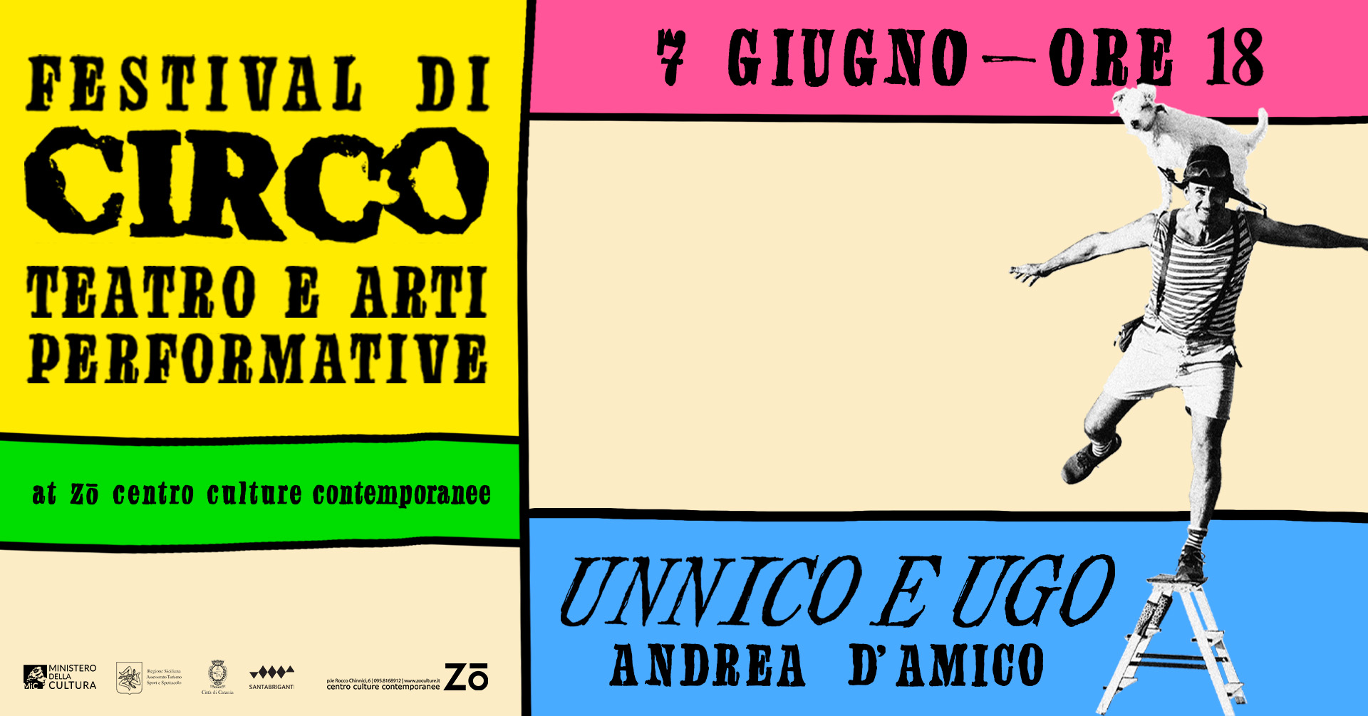 Evento Unnico e Ugo – Andrea D’Amico Cirque Locandina Unnico e Ugo – Andrea D’Amico Cirque - domenica 7 giugno ore 18:00 - 20:00