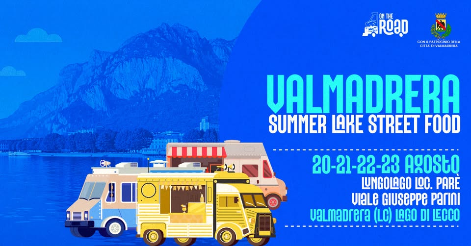 Evento Valmadrera Summer Lake Street Food 20 – 21 – 22 Agosto 2026 Viale Giuseppe Parini, Valmadrera (Lc) Locandina Valmadrera Summer Lake Street Food 20 – 21 – 22 Agosto 2026 Viale Giuseppe Parini, Valmadrera (Lc) - da giovedì 20 agosto - domenica 23 agosto 2026 ore 11:00 ore 00:00