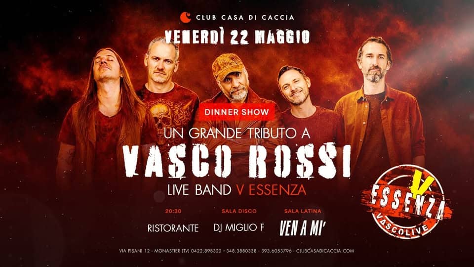Evento Venerdi 22 Maggio Dinner Show – Tributo A Vasco Rossi Locandina Venerdi 22 Maggio Dinner Show – Tributo A Vasco Rossi - venerdì 22 maggio ore 20:30 - 22:30