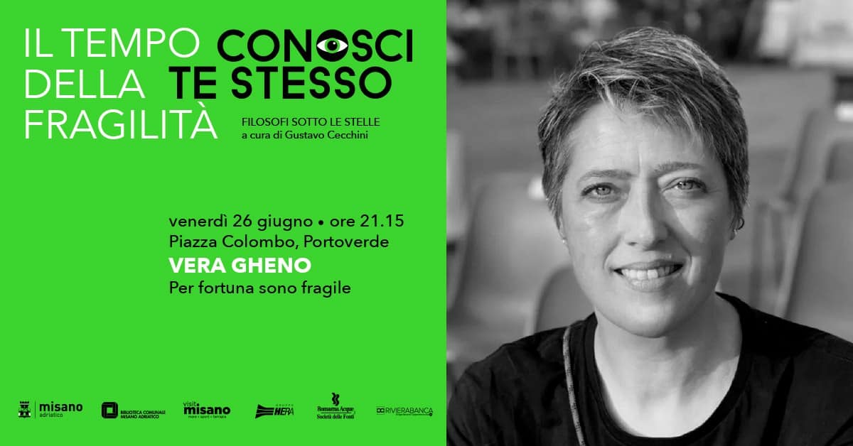 Evento VERA GHENO – Per fortuna sono fragile Locandina VERA GHENO – Per fortuna sono fragile - venerdì 26 giugno ore 21:15 - 23:00