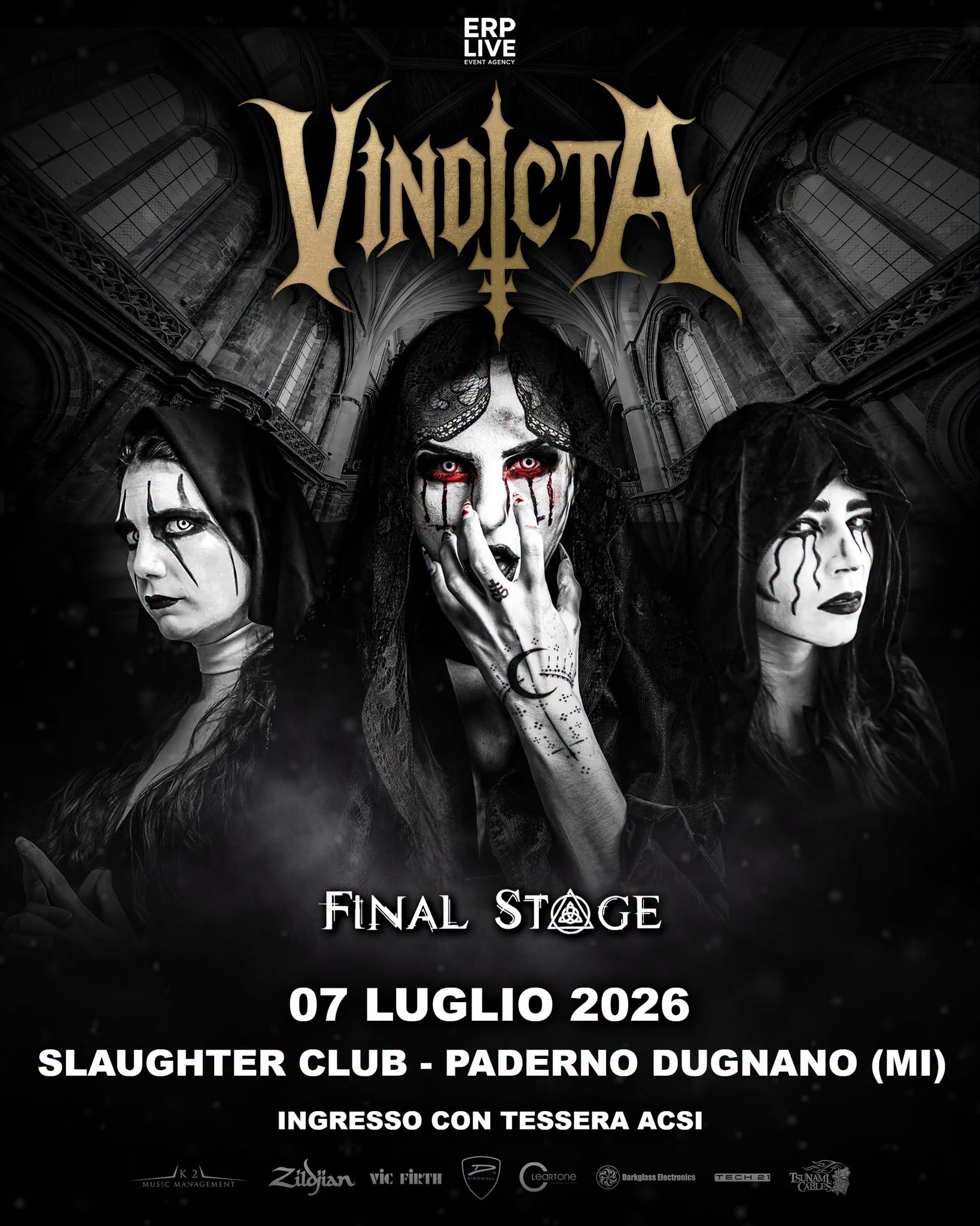 Evento Vindicta Final Stage Legend club, Milano Locandina Vindicta Final Stage Legend club, Milano - martedì 7 luglio ore 19:00 - 21:00