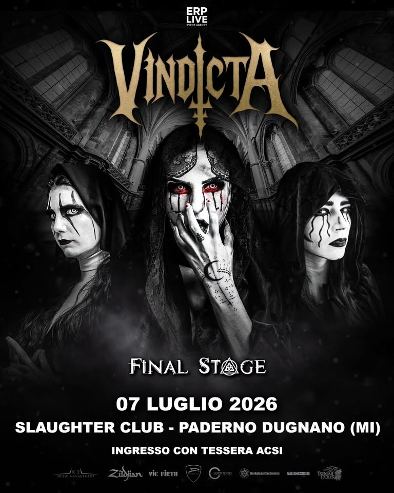 Evento Vindicta Final Stage Legend club, Milano Locandina Vindicta Final Stage Legend club, Milano - martedì 7 luglio ore 19:00 - 21:00