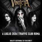 Vindicta + Final Stage | Traffic club, Roma Vindicta Final Stage Traffic club, Roma a Roma (RM) il 6 luglio 2026
