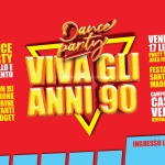 VIVA gli ANNI 90 @ FESTA SANTA MARIA MADDALENA – Castion Veronese (Vr) Potrebbe essere un contenuto di pop art raffigurante il seguente testo "IL DANCE PARTY υTTO BALLO E DIVERTIMENTO Dance VENERDI VIVAGL partyy 17LUGLIO 2026 PARTY PARTYTIME:21:00 TIME: 21:00 AREA FOOD DALLE 18:00 FESTA SANTA MARIA MADDALENA CON DJ ANIMAZIONE CAMPO PARROCCHIALE BALLERINE ANNI90 90 CASTION E TANTI VERONESE GADGET VERONA INGRESSO LIBERO"