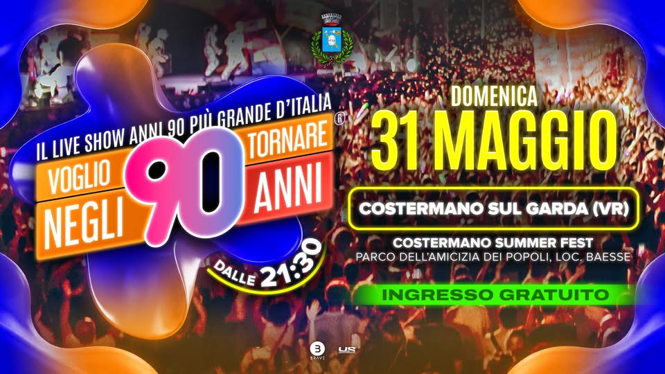 Evento Voglio Tornare Negli Anni 90 r – Costermano sul Garda (VR) Locandina Voglio Tornare Negli Anni 90 r – Costermano sul Garda (VR) - domenica 31 maggio ore 21:30 - 23:30