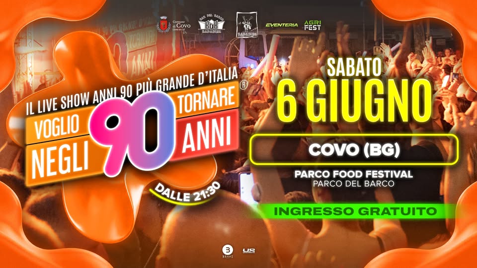 Evento Voglio Tornare Negli Anni 90 r – Covo (BG) Locandina Voglio Tornare Negli Anni 90 r – Covo (BG) - sabato 6 giugno ore 21:30 - 23:30