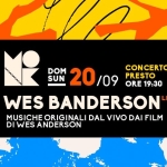 WES BANDERSON // Live al MONK // Roma Potrebbe essere un'illustrazione raffigurante il seguente testo "SMTIN CONCERTO SUN DOM 20/09 ORE 19:30 PRESTO WES BANDERSON LIVE MUSICHE MUSICHEORIGINAI ORIGINALI DAL VIVO DAI FILM DI WES ANDERSON"