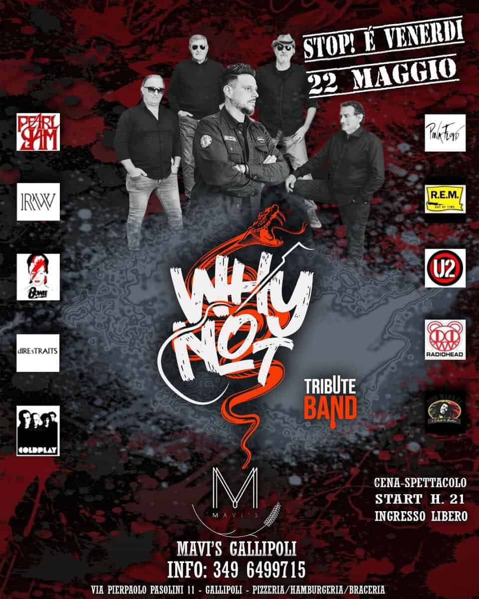 Evento Why Not Tribute Band Locandina Why Not Tribute Band - venerdì 22 maggio ore 21:00 - 01:00
