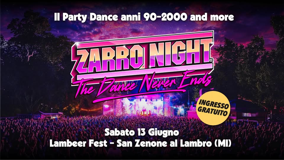 Evento Zarro Night – Lambeer Fest (MI) Locandina Zarro Night – Lambeer Fest (MI) - sabato 13 giugno ore 19:00 - 01:00