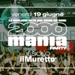 2000 MANIA • JESOLO • IL MURETTO Potrebbe essere un'immagine raffigurante una o più persone, folla e il seguente testo "La venerdì 19 giugno LE MIGLIORI HrT6 DAL 2000 AD OBOI 2000 o RNING DANCIN mania PARTY JESOLO ilMuretto TicketSms SUONICA"