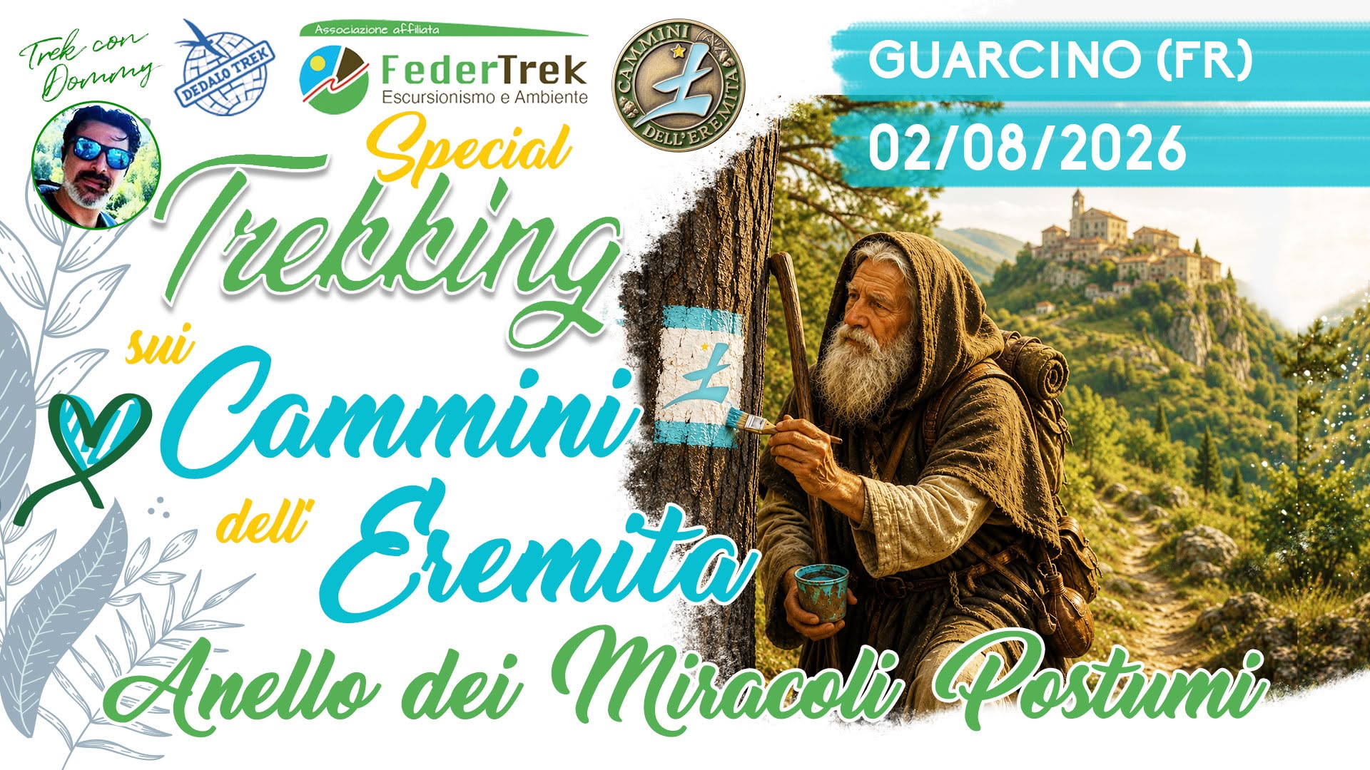 Evento 6° Tappa dei Cammini dell’Eremita da Guarcino a Filettino Diventa protagonista della segnatura Locandina 6° Tappa dei Cammini dell’Eremita da Guarcino a Filettino Diventa protagonista della segnatura - domenica 2 agosto ore 09:00 - 11:00