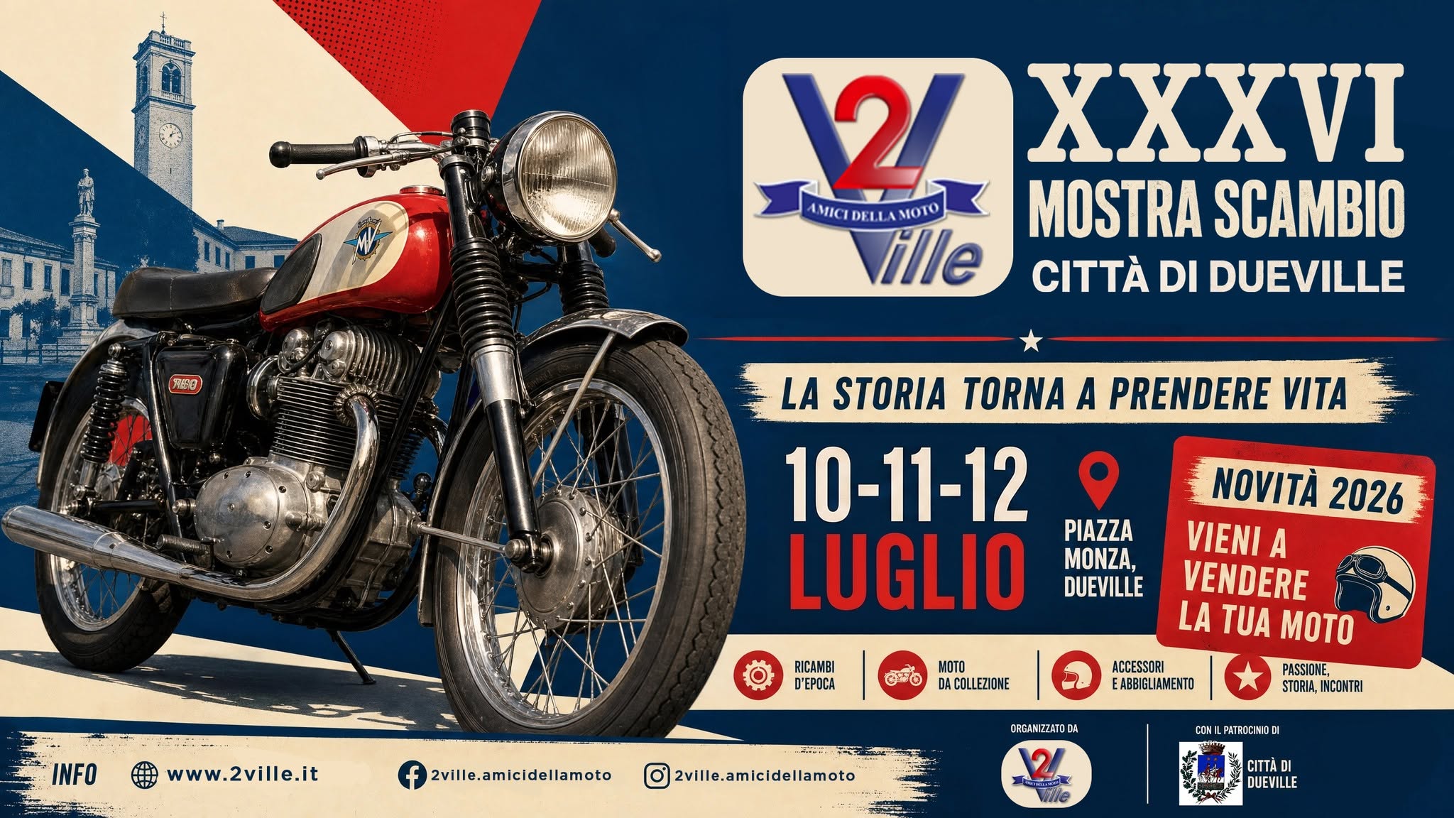 Evento 10 – 11 – 12 Luglio XXXVI Mostra Scambio c – o Piazza Monza 2Ville Amici della Moto Locandina 10 – 11 – 12 Luglio XXXVI Mostra Scambio c – o Piazza Monza 2Ville Amici della Moto - da venerdì 10 luglio - domenica 12 luglio 2026 ore 14:00