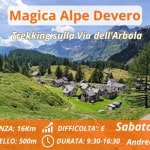 Magica Alpe Devero – Trekking sulla Via dell’Arbola Magica Alpe Devero - Trekking sulla Via dell'Arbola