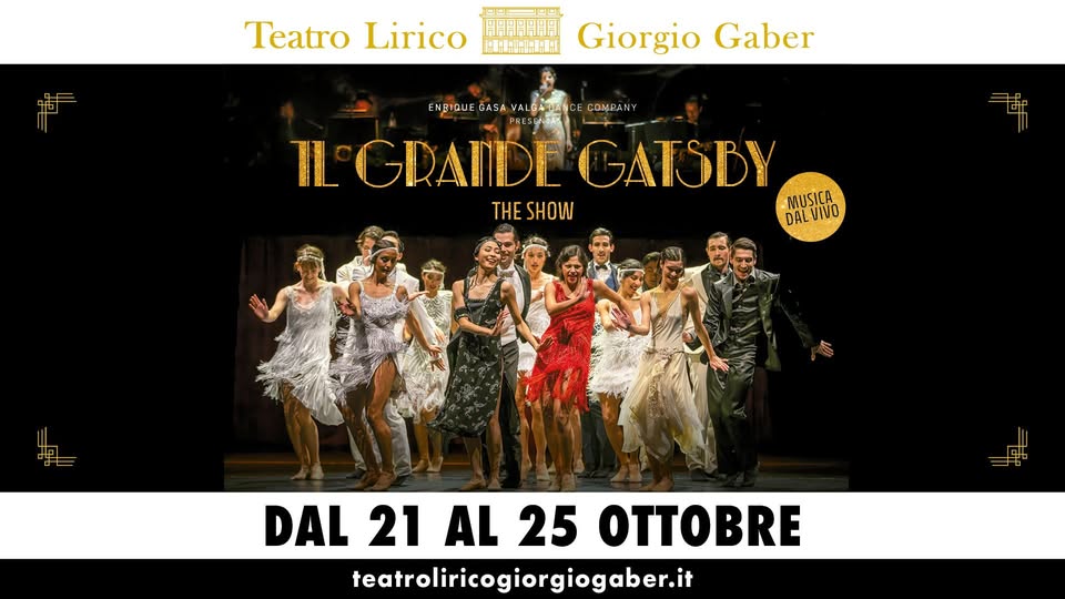 Evento Il Grande Gatsby – The Show Locandina Il Grande Gatsby – The Show - da mercoledì 21 ottobre - domenica 25 ottobre 2026 ore 20:30 ore 17:30