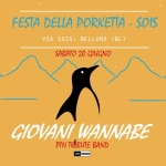 Giovani Wannabe – Festa Dell Porketta – Sois – Sabato 20 Giugno Giovani Wannabe - Festa Dell Porketta - Sois - Sabato 20 Giugno