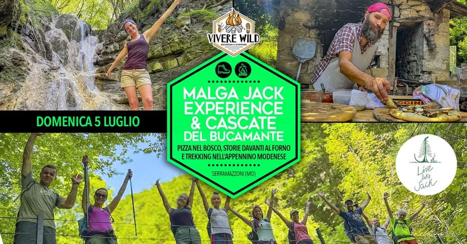 Evento Malga Jack Experience & Cascate Del Bucamante Pizza Nel Bosco Locandina Malga Jack Experience & Cascate Del Bucamante Pizza Nel Bosco - domenica 5 luglio ore 09:30 - 16:30