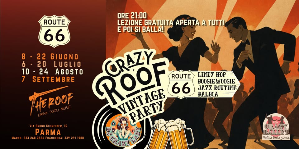 Evento Crazy Roof – Vintage Party al The Roof Parma Locandina Crazy Roof – Vintage Party al The Roof Parma - da lunedì 8 giugno - lunedì 7 settembre 2026 ore 21:00 ore 01:15