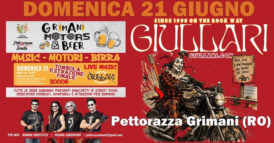 Evento GIULLARI live Grimani Motors & Beer ’26 Pettorazza Grimani (RO) Locandina GIULLARI live Grimani Motors & Beer ’26 Pettorazza Grimani (RO) - domenica 21 giugno ore 21:30 - 23:30