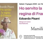 Edoardo Pisani "Ho servito la regina di Francia" ed. Marsilio
