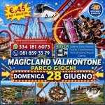 Magicland Valmontone Parco Giochi Domenica 28 Giugno Magicland Valmontone Parco Giochi Domenica 28 Giugno