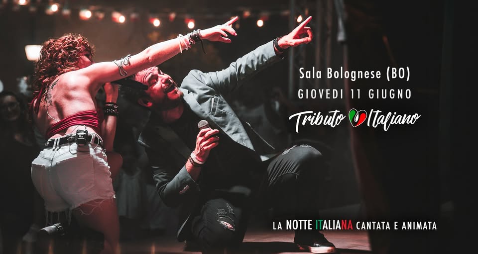 Evento Tributo Italiano live a Sala Bolognese BO Locandina Tributo Italiano live a Sala Bolognese BO - giovedì 11 giugno ore 21:30 - 23:30