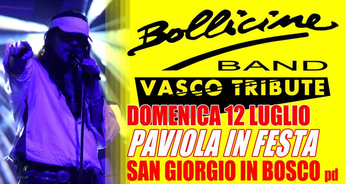 Evento BoLLicine Band live @PaviolaInFesta San Giorgio in Bosco PD, domenica 12 luglio 2026 Locandina BoLLicine Band live @PaviolaInFesta San Giorgio in Bosco PD, domenica 12 luglio 2026 - domenica 12 luglio ore 21:30 - 23:30
