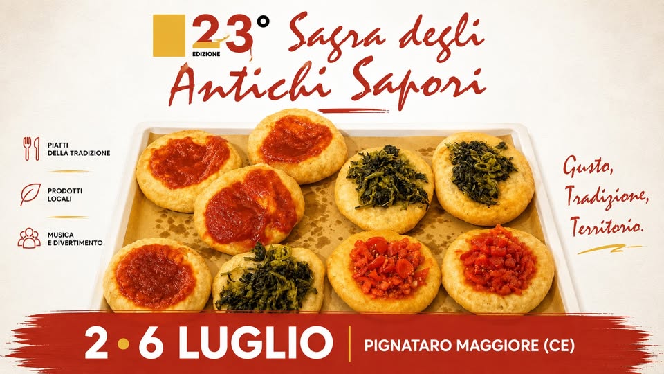 Evento Sagra degli Antichi Sapori. Pignataro Maggiore (CE) Locandina Sagra degli Antichi Sapori. Pignataro Maggiore (CE) - da giovedì 2 luglio - lunedì 6 luglio 2026 ore 20:00 ore 23:59