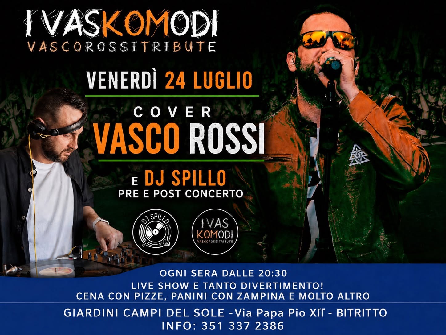Evento I Vaskomodi(Vasco tribute)& Dj Spillo – Giardini Campi del sole Bitritto Locandina I Vaskomodi(Vasco tribute)& Dj Spillo – Giardini Campi del sole Bitritto - venerdì 24 luglio ore 20:00 - 22:00