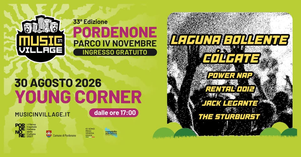 Evento Young Corner – Laguna Bollente, cólgate, Power Nap, Rental 0012, Jack Legante, TheStarburst @MIV2026 Locandina Young Corner – Laguna Bollente, cólgate, Power Nap, Rental 0012, Jack Legante, TheStarburst @MIV2026 - domenica 30 agosto ore 17:00 - 19:00