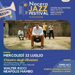 mercoledì 22 luglio Nocera Jazz Festival Walter Ricci – Neapolis Mambo mercoledì 22 luglio Nocera Jazz Festival Walter Ricci - Neapolis Mambo