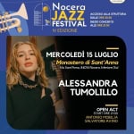 mercoledì 15 luglio Nocera Jazz Festival Alessandra Tumolillo mercoledì 15 luglio Nocera Jazz Festival Alessandra Tumolillo