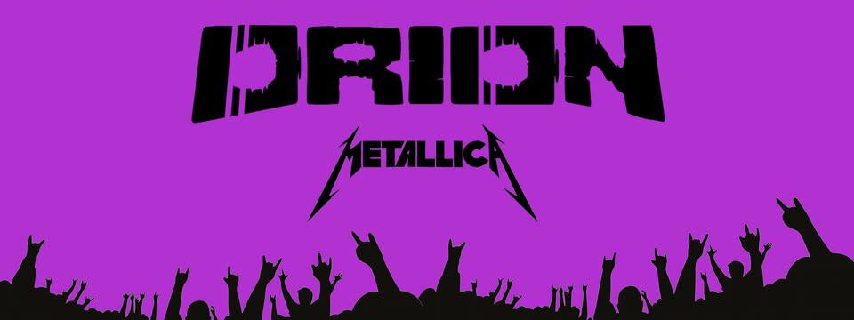 Evento ORION Metallica LIVE – Dakota Food Fest – Vigonza PADOVA Locandina ORION Metallica LIVE – Dakota Food Fest – Vigonza PADOVA - giovedì 13 agosto ore 21:30 - 23:30
