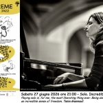 Sab. 27 giugno 2026 ore 21 00 – Solo. Incredible sense of freedom. Tania Giannouli Sab. 27 giugno 2026 ore 21 00 - Solo. Incredible sense of freedom. Tania Giannouli