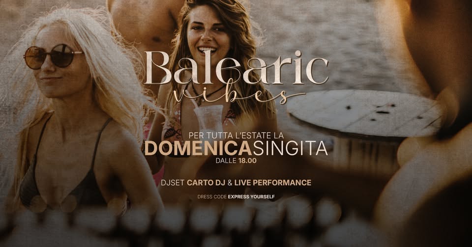 Evento Balearic vibes la domenica Singita Locandina Balearic vibes la domenica Singita - da domenica 7 giugno - domenica 23 agosto 2026 ore 18:00 ore 23:59