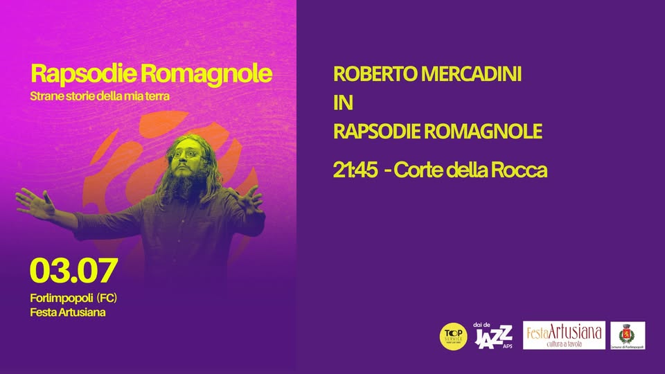 Evento Roberto Mercadini – Rapsodie Romagnola Locandina Roberto Mercadini – Rapsodie Romagnola - venerdì 3 luglio ore 21:45 - 23:45