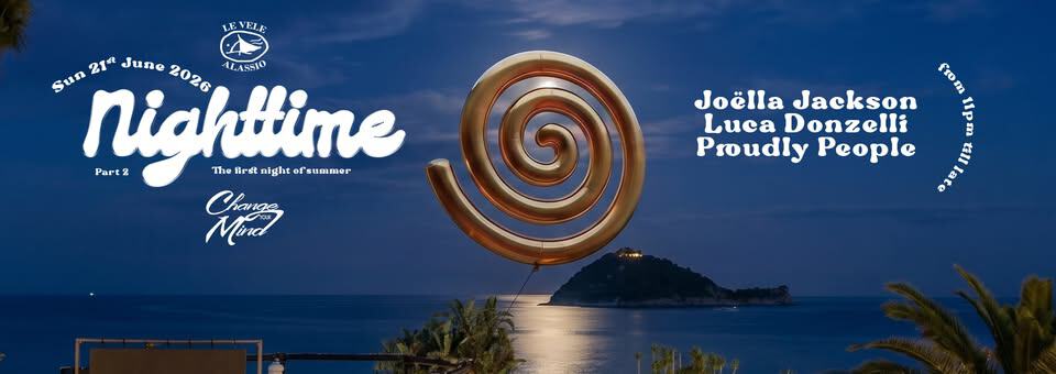Evento Le Vele Alassio presents Change Your Mind Nighttime – Sunday, 21st June 2026 Locandina Le Vele Alassio presents Change Your Mind Nighttime – Sunday, 21st June 2026 - domenica 21 giugno ore 23:00 - 05:00
