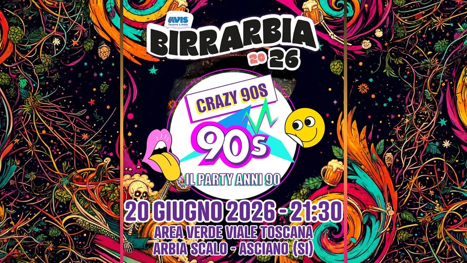 Evento Crazy 90S – Birrarbia – Asciano (Si) Locandina Crazy 90S – Birrarbia – Asciano (Si) - sabato 20 giugno ore 21:30 - 23:30