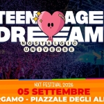 Teenage Dream - NXT Festival Bergamo, Piazzale degli Alpini - 5 settembre 2026