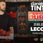 Daniele Tinti – “Pesche Dure” – Teatro Apollo – Lecce Daniele Tinti - "Pesche Dure" - Teatro Apollo - Lecce