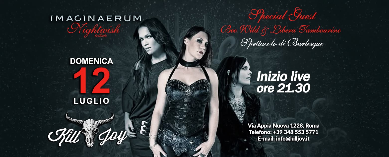 Evento Imaginaerum Nightwish Tribute LIVE@Kill Joy 2026 Locandina Imaginaerum Nightwish Tribute LIVE@Kill Joy 2026 - domenica 12 luglio ore 21:30 - 23:30