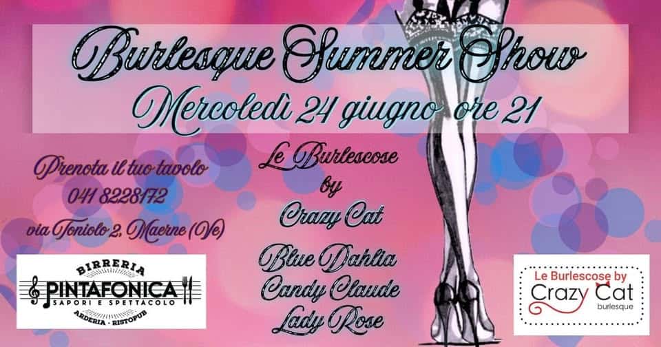 Evento Burlesque Summer Show Locandina Burlesque Summer Show - mercoledì 24 giugno ore 21:00 - 23:00