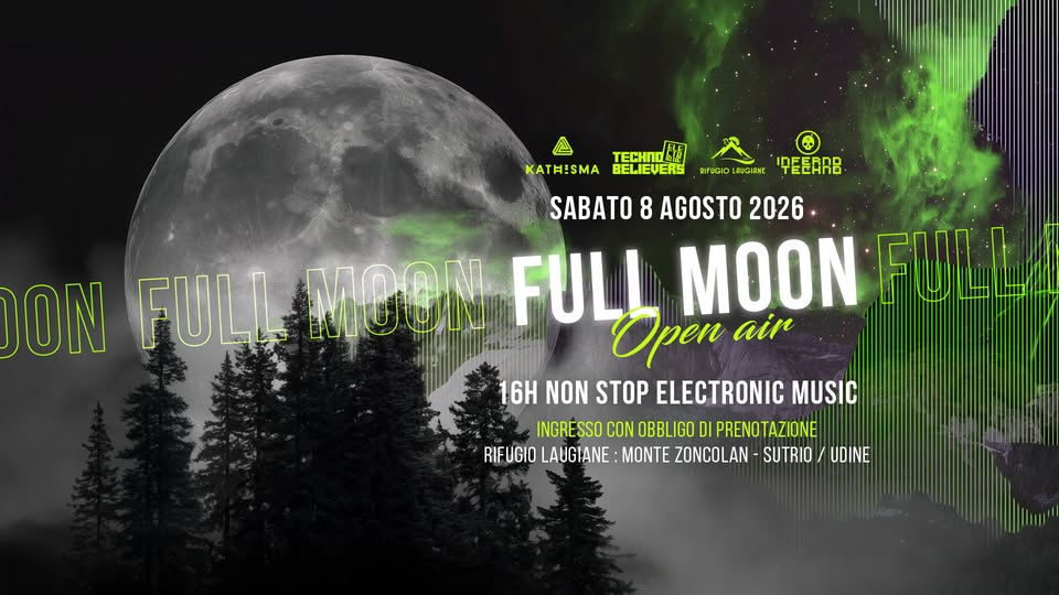 Evento Full Moon – 16 Hours Open Air Party Monte Zoncolan Locandina Full Moon – 16 Hours Open Air Party Monte Zoncolan - sabato 8 agosto ore 12:00 - 14:00