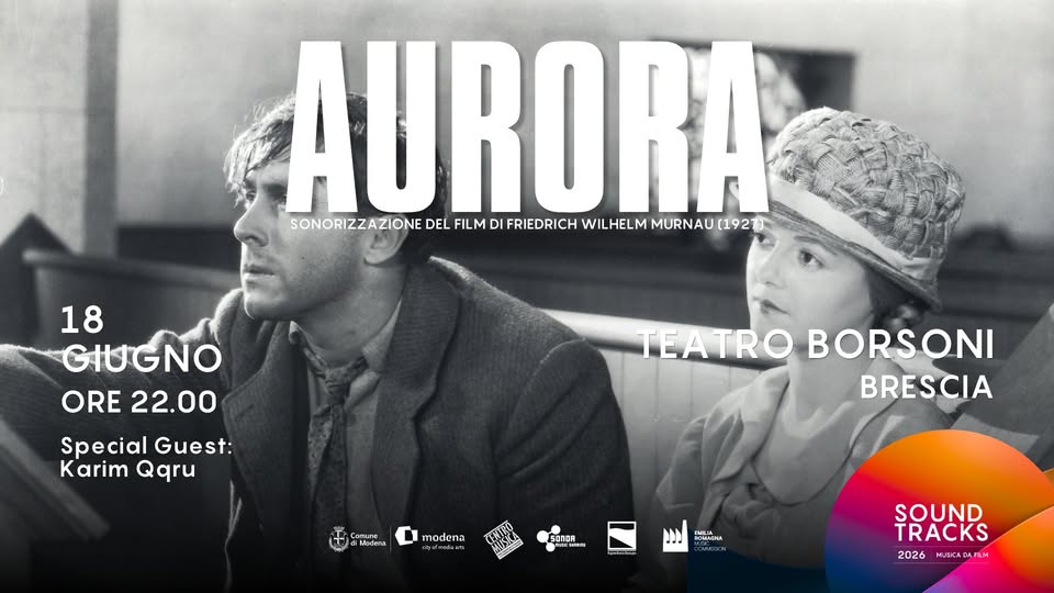 Evento Soundtracks Aurora Teatro Borsoni, Brescia Locandina Soundtracks Aurora Teatro Borsoni, Brescia - giovedì 18 giugno ore 22:00 - 00:00