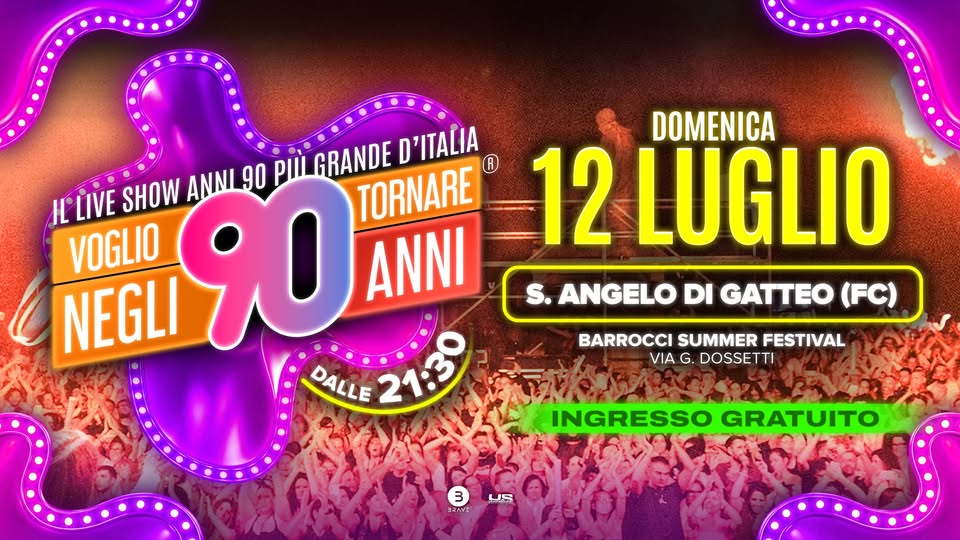 Evento Voglio Tornare Negli Anni 90 r – Sant’Angelo di Gatteo (FC) Locandina Voglio Tornare Negli Anni 90 r – Sant’Angelo di Gatteo (FC) - domenica 12 luglio ore 21:30 - 23:30