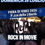 26/07 Rock in Movie Fiera di Vinci Piazza della libertà Vinci (FI) 26/07 Rock in Movie Fiera di Vinci Piazza della libertà Vinci (FI)