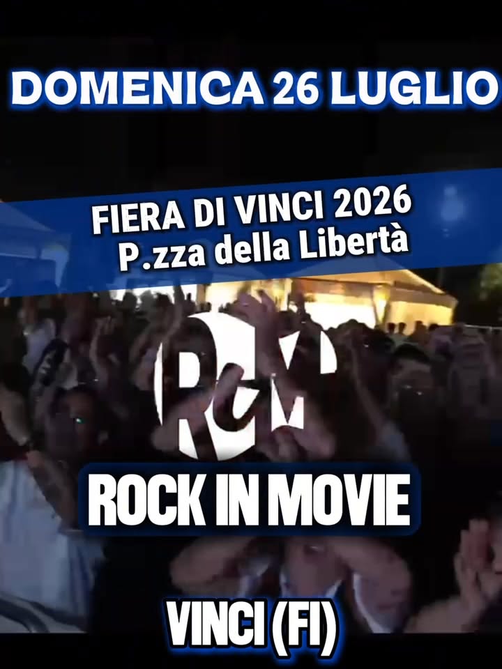 Evento 26/07 Rock in Movie Fiera di Vinci Piazza della libertà Vinci (FI) Locandina 26/07 Rock in Movie Fiera di Vinci Piazza della libertà Vinci (FI) - domenica 26 luglio ore 21:30 - 23:30